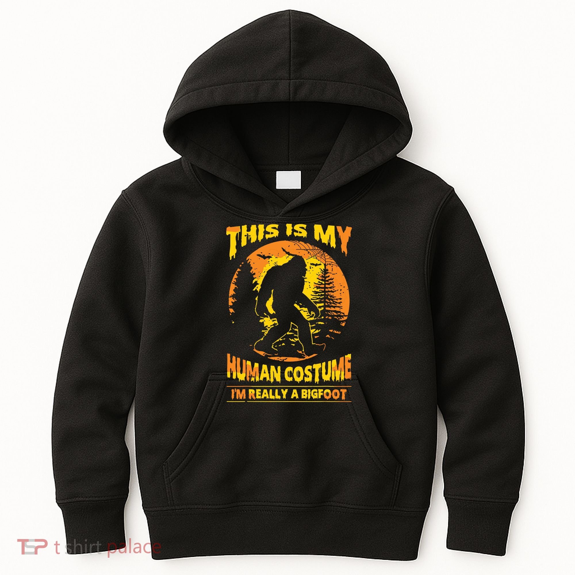 This Is My Human Costume I'm Really A Bigfoot Kids Hoodie