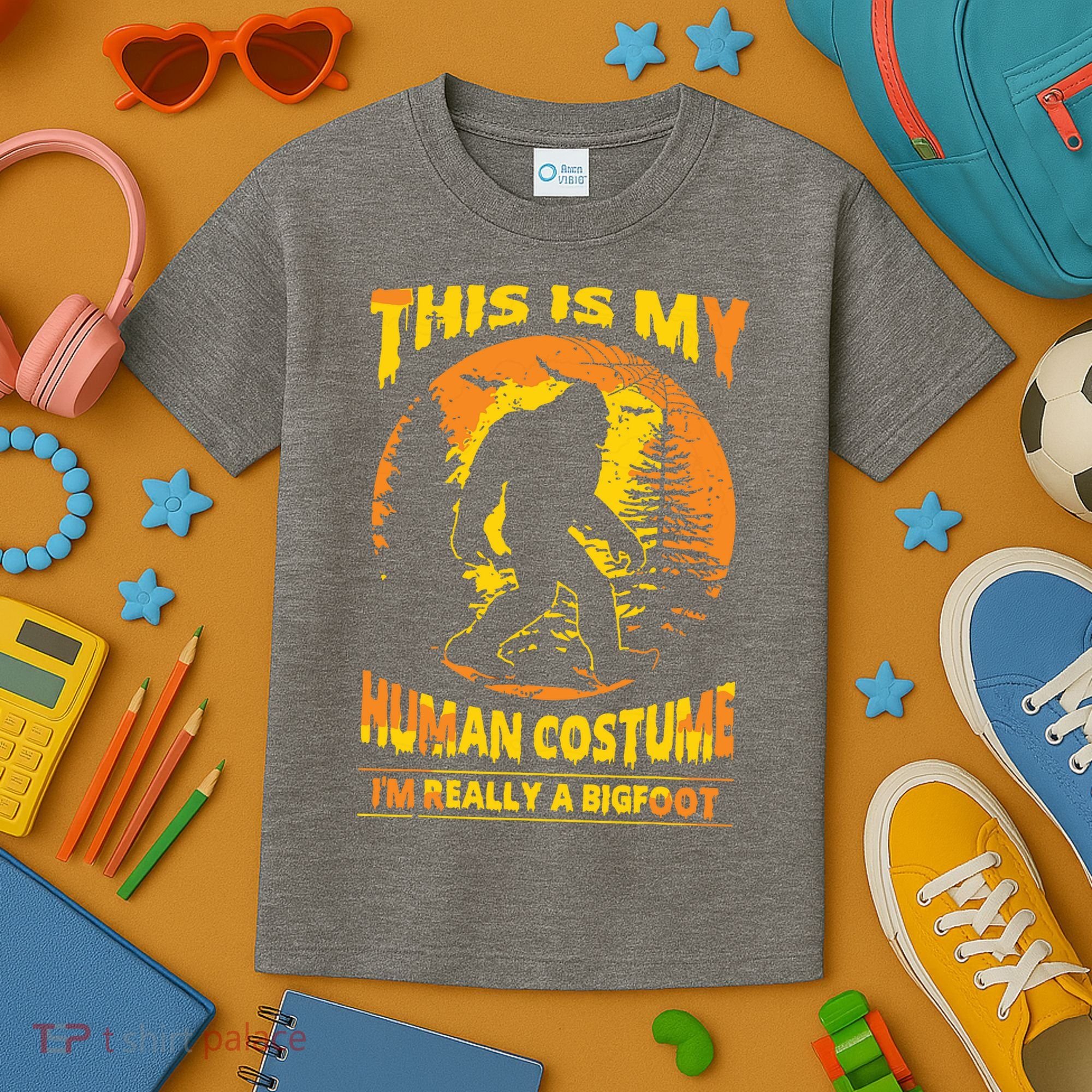 This Is My Human Costume I'm Really A Bigfoot Kids T-Shirt