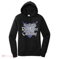 This Is My Ren Faire Costume Funny Renaissance Fair Graphic Women's Hoodie thumb 0