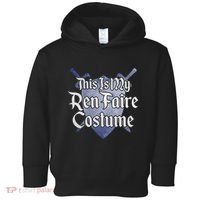 This Is My Ren Faire Costume Funny Renaissance Fair Graphic Toddler Hoodie thumb 0
