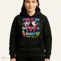 This Is My Hawaiian Shirt Tie Dye Sunglasses Hoodie thumb 5