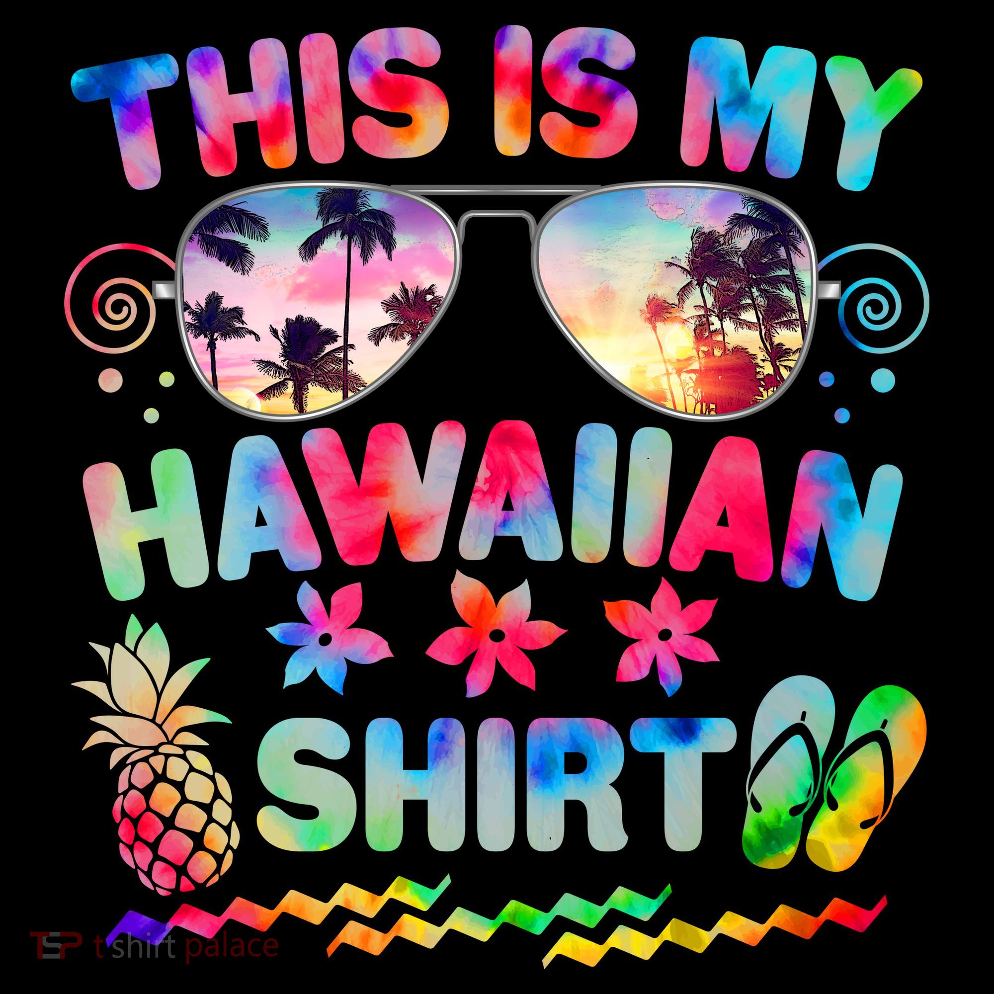 This Is My Hawaiian Shirt Tie Dye Sunglasses Hoodie