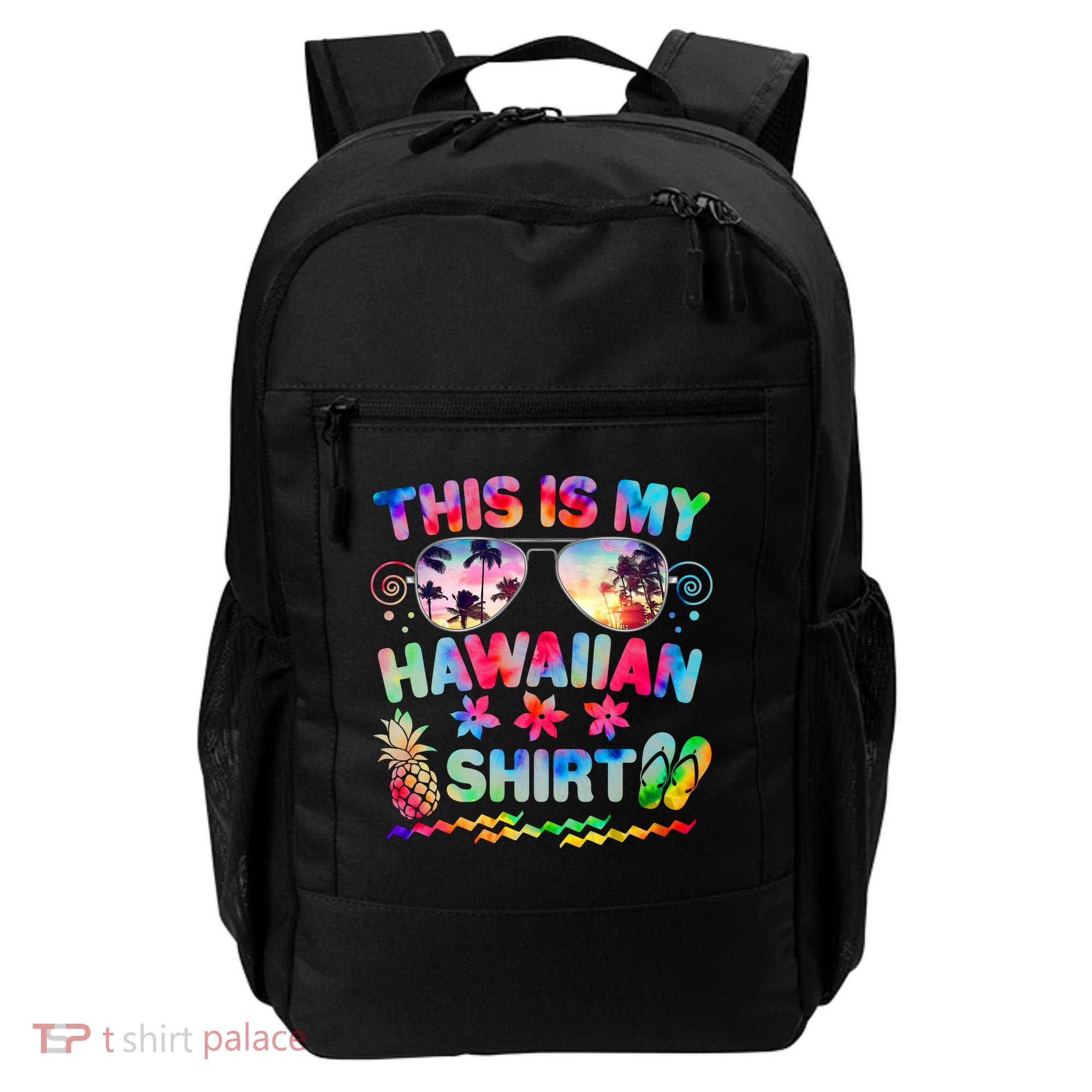 This Is My Hawaiian Shirt Tie Dye Sunglasses Backpack