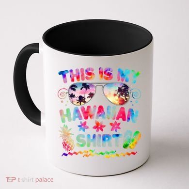 This Is My Hawaiian Shirt Tie Dye Sunglasses Coffee Mug