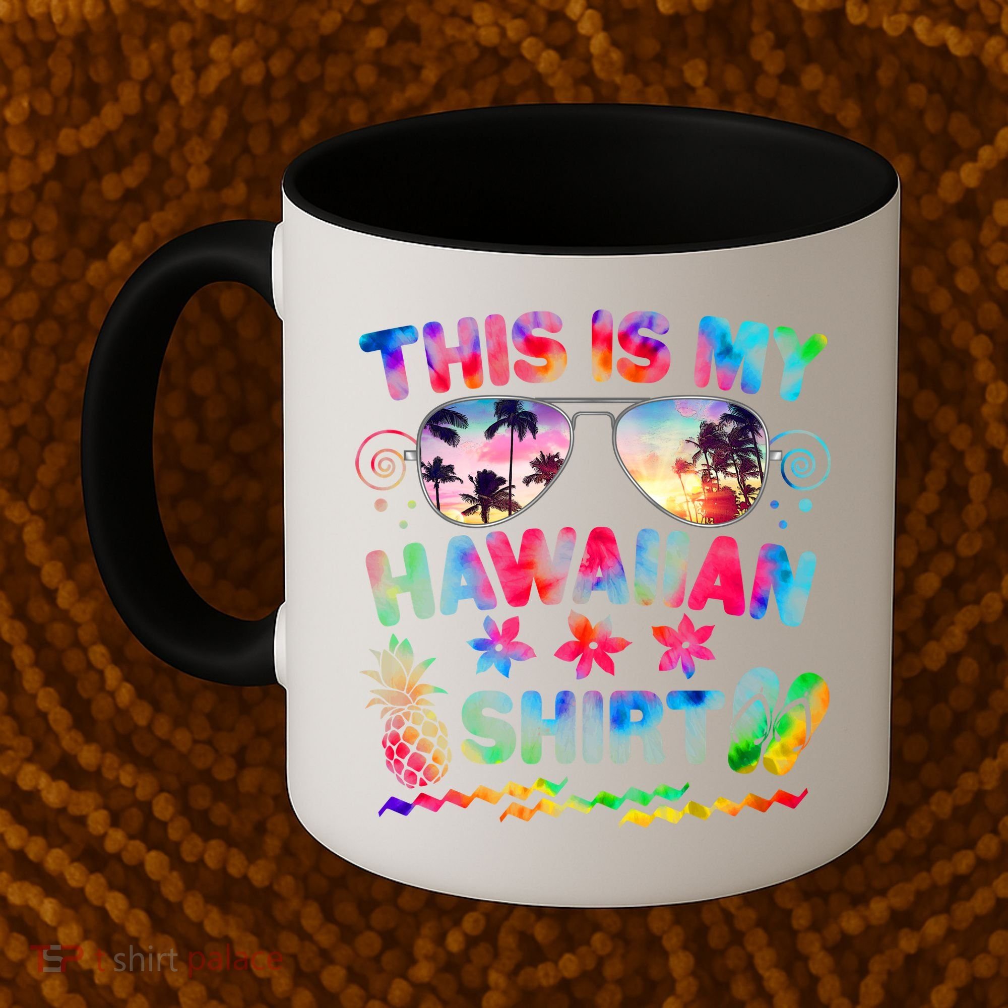 This Is My Hawaiian Shirt Tie Dye Sunglasses Coffee Mug