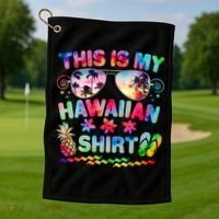 This Is My Hawaiian Shirt Tie Dye Sunglasses Golf Towel thumb 1