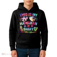 This Is My Hawaiian Shirt Tie Dye Sunglasses Kids Hoodie thumb 4