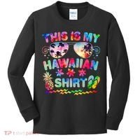 This Is My Hawaiian Shirt Tie Dye Sunglasses Kids Long Sleeve Shirt thumb 0