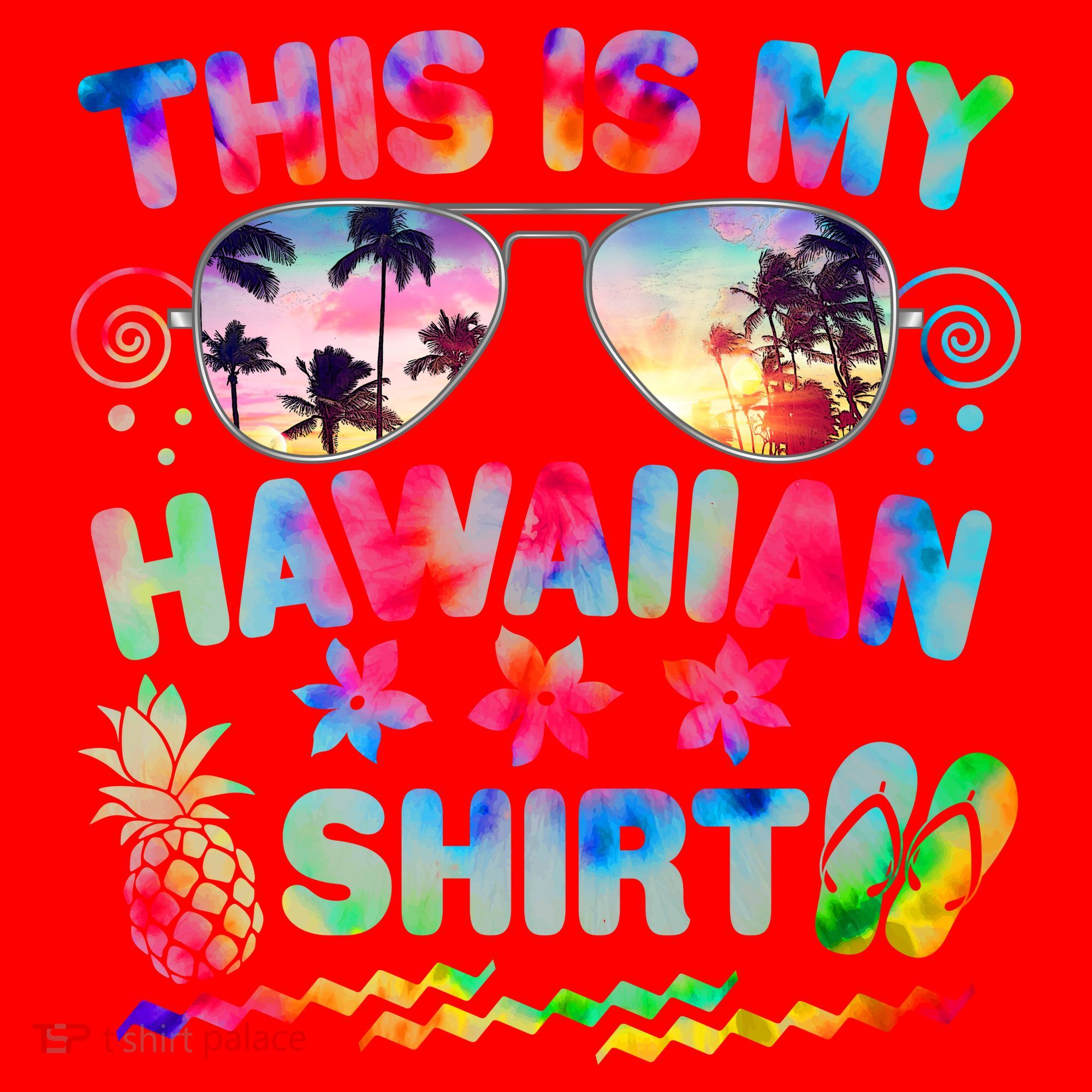 This Is My Hawaiian Shirt Tie Dye Sunglasses Santa Hat
