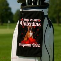 This Is My Valentine Pajama Boxer Dog Puppy Lover Funny Gift Golf Towel thumb 2