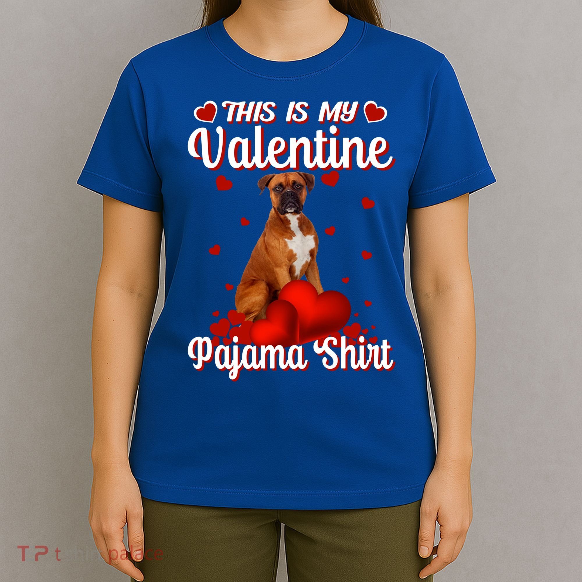 This Is My Valentine Pajama Boxer Dog Puppy Lover Funny Gift T-Shirt
