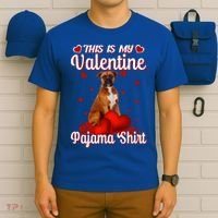 This Is My Valentine Pajama Boxer Dog Puppy Lover Funny Gift T-Shirt thumb 6