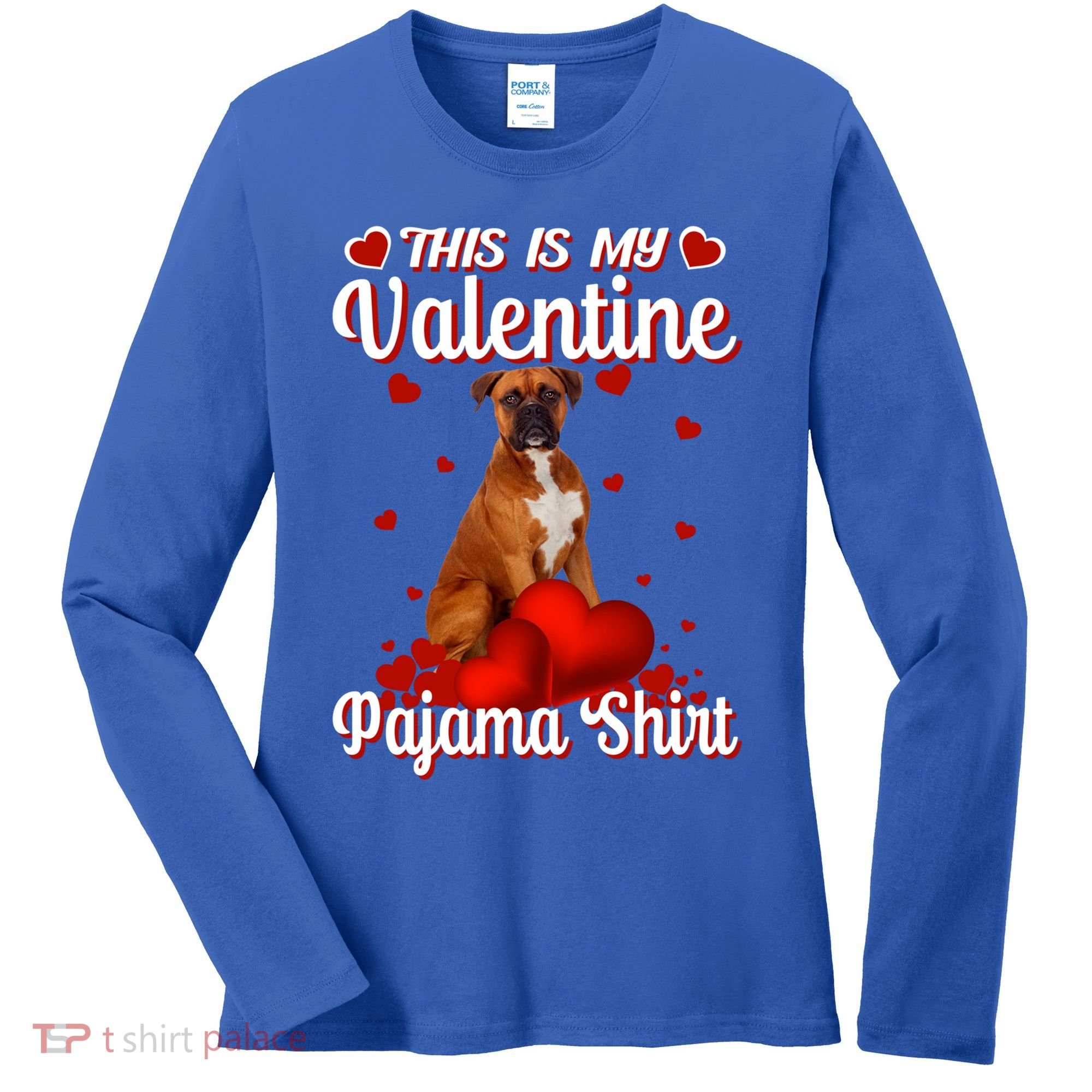 This Is My Valentine Pajama Boxer Dog Puppy Lover Funny Gift Women's Long Sleeve Shirt