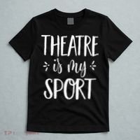 Theatre Is My Sport Theatre Gifts For Musical Actors T-Shirt thumb 5