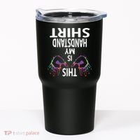 This Is My Handstand Shirts Gymnastics Gymnastics Training Tumbler thumb 0