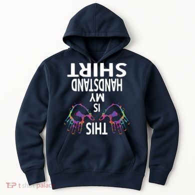 This Is My Handstand Shirts Gymnastics Gymnastics Training Hoodie