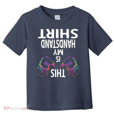 This Is My Handstand Shirts Gymnastics Gymnastics Training Toddler T-Shirt