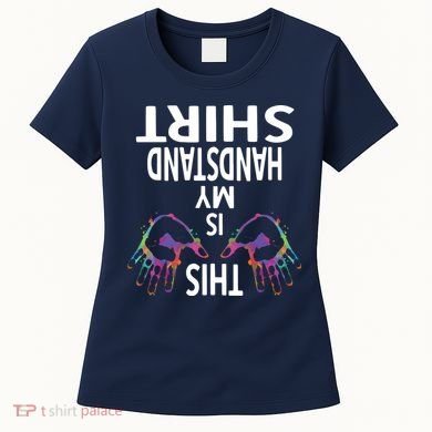 This Is My Handstand Shirts Gymnastics Gymnastics Training Women's T-Shirt