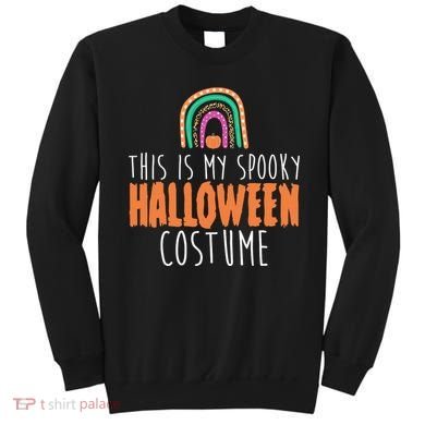 This Is My Spooky Halloween Costume Rainbow Fall Sweatshirt