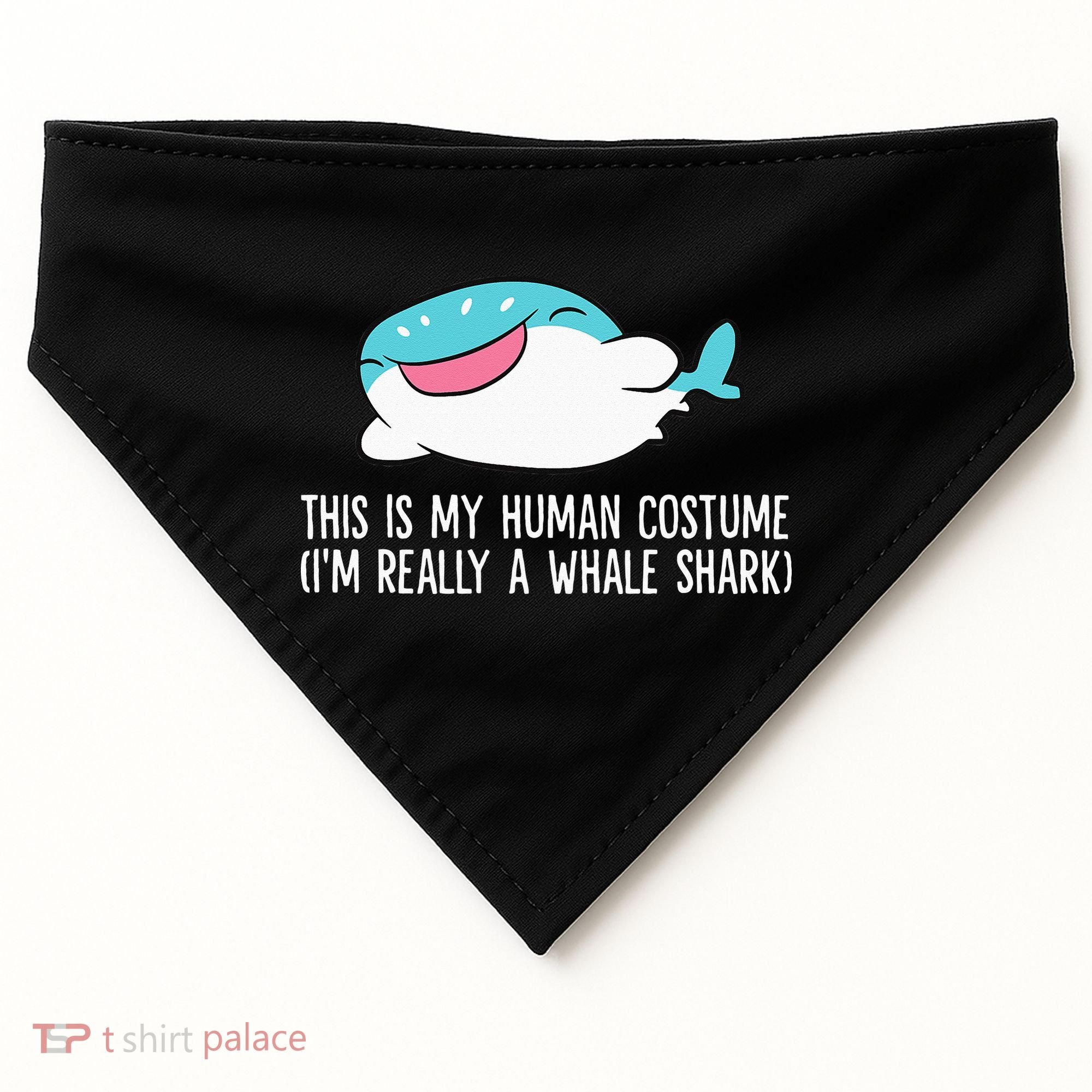 This Is My Human Costume I'm Really A Whale Shark USA-Made Doggie Bandana