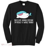 This Is My Human Costume I'm Really A Whale Shark Sweatshirt thumb 0