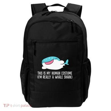 This Is My Human Costume I'm Really A Whale Shark Backpack