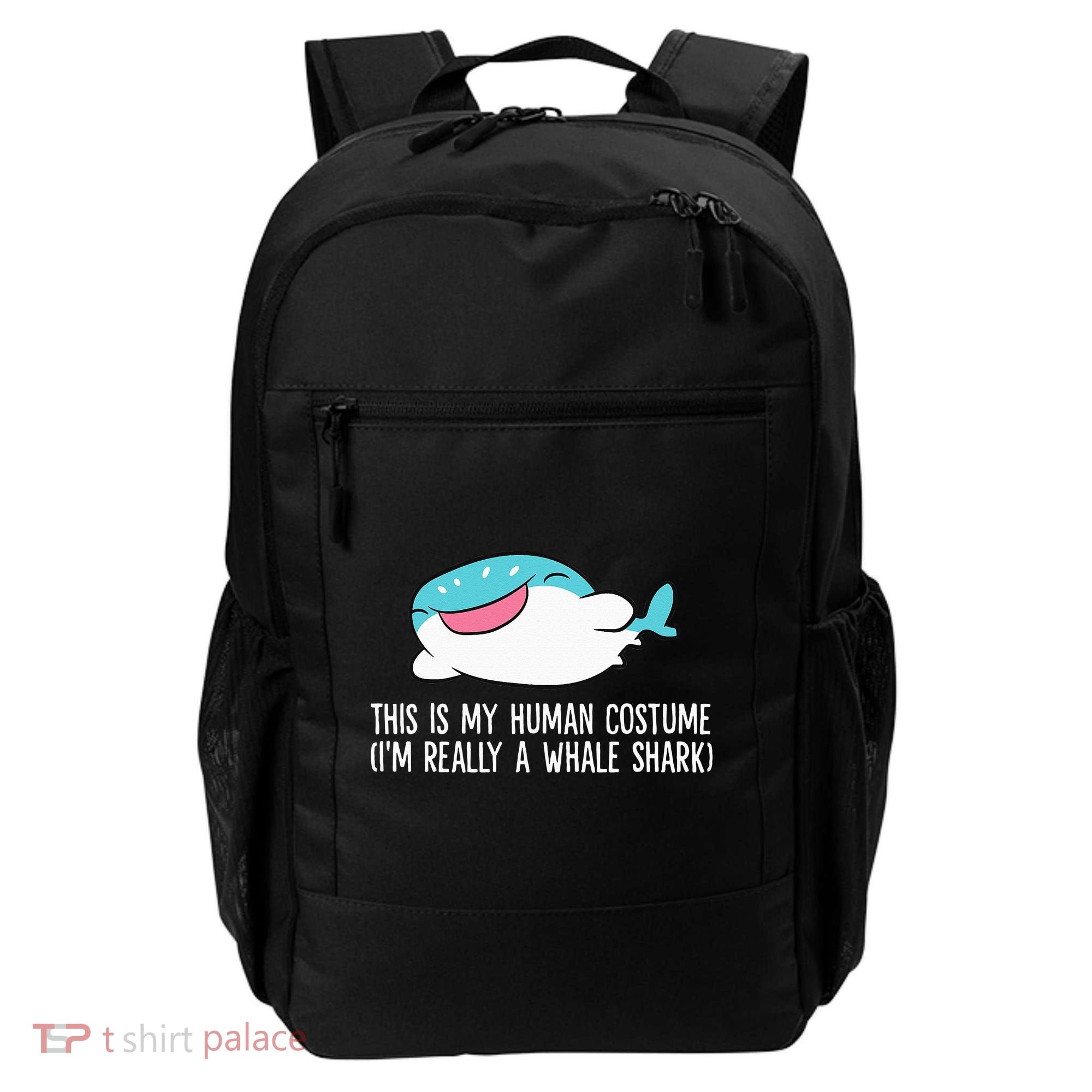 This Is My Human Costume I'm Really A Whale Shark Backpack