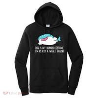This Is My Human Costume I'm Really A Whale Shark Women's Hoodie thumb 0