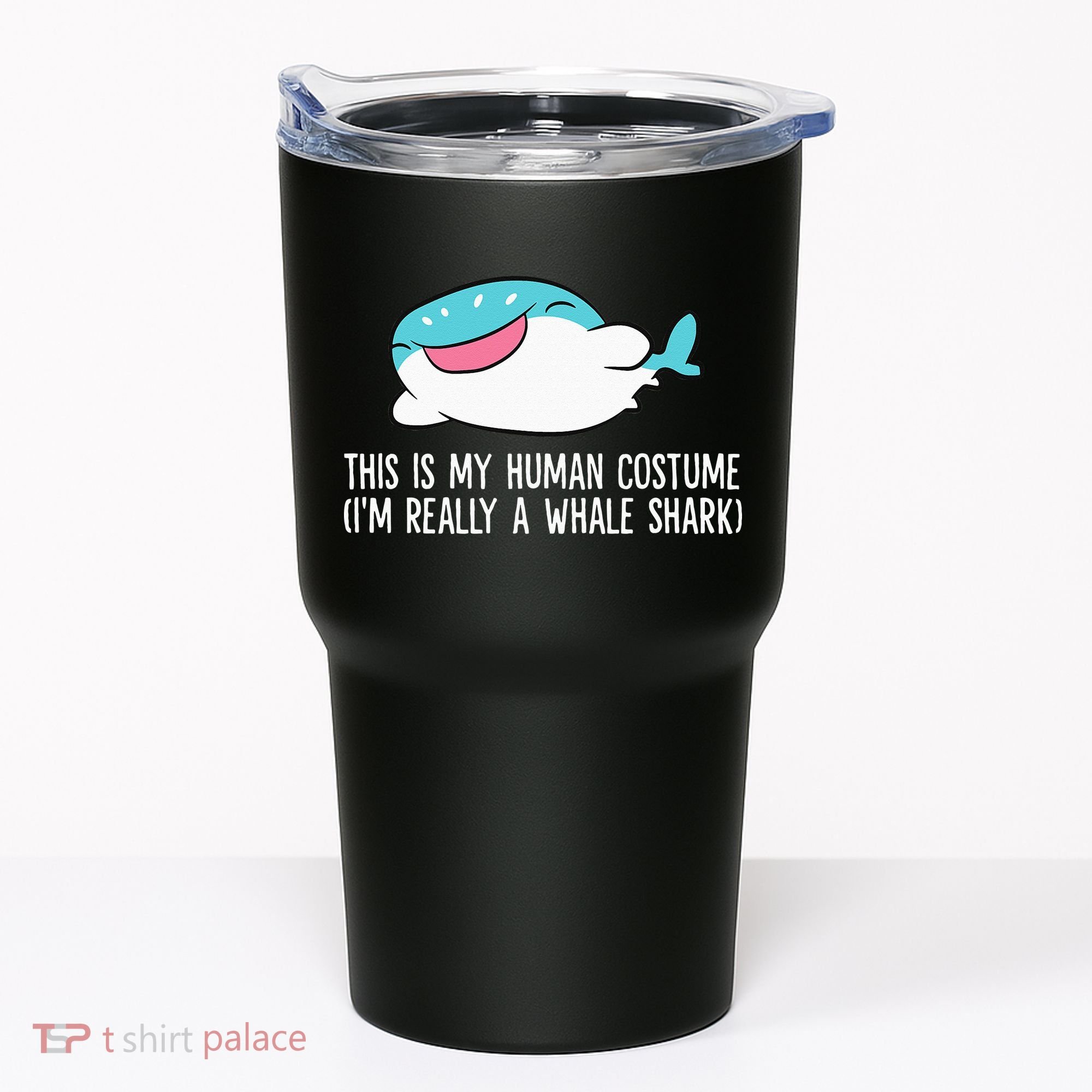 This Is My Human Costume I'm Really A Whale Shark Tumbler
