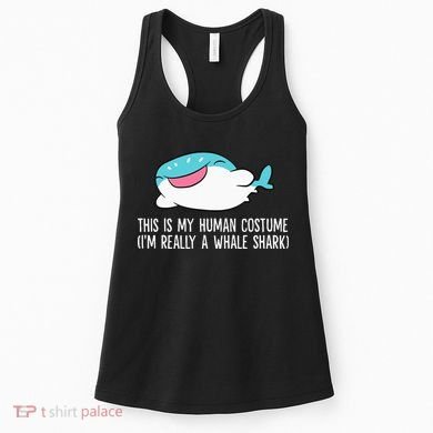 This Is My Human Costume I'm Really A Whale Shark Women's Tank Top