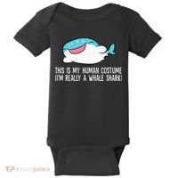 This Is My Human Costume I'm Really A Whale Shark Baby Bodysuit thumb 0