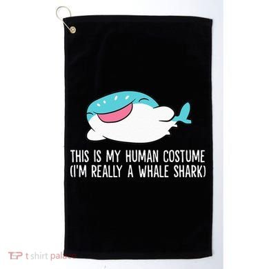 This Is My Human Costume I'm Really A Whale Shark Golf Towel