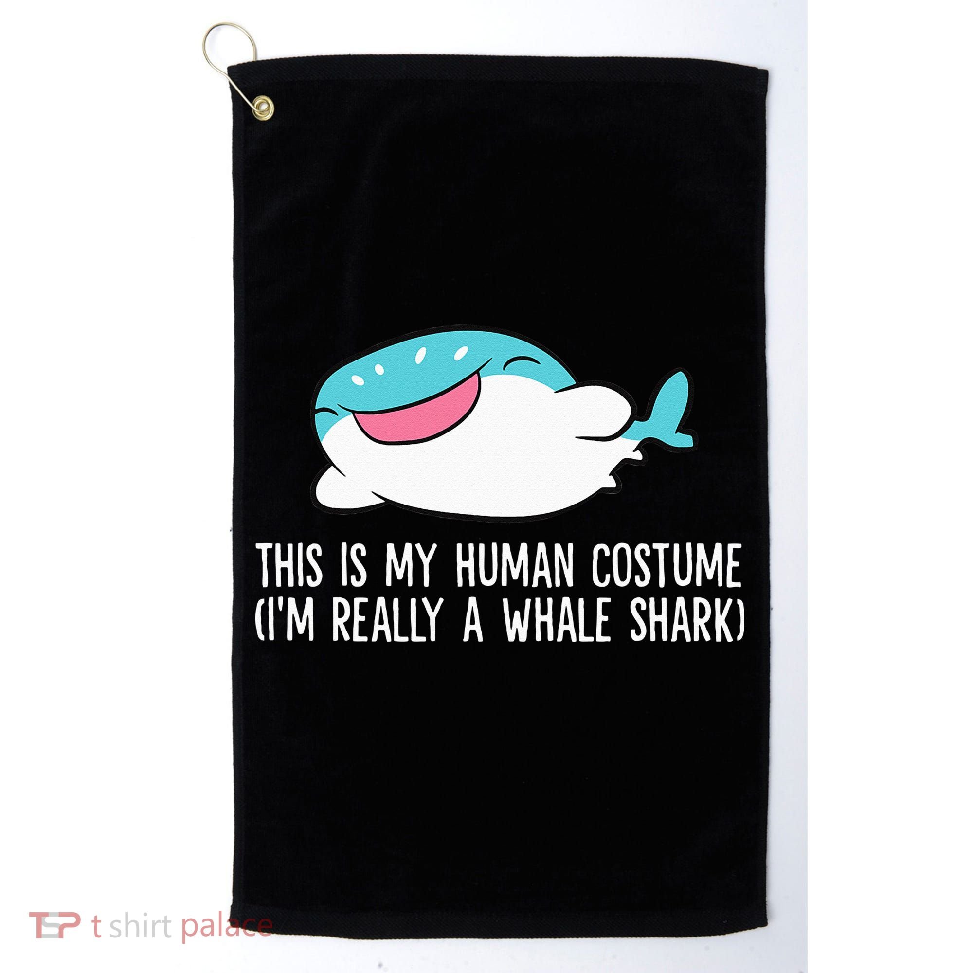 This Is My Human Costume I'm Really A Whale Shark Golf Towel