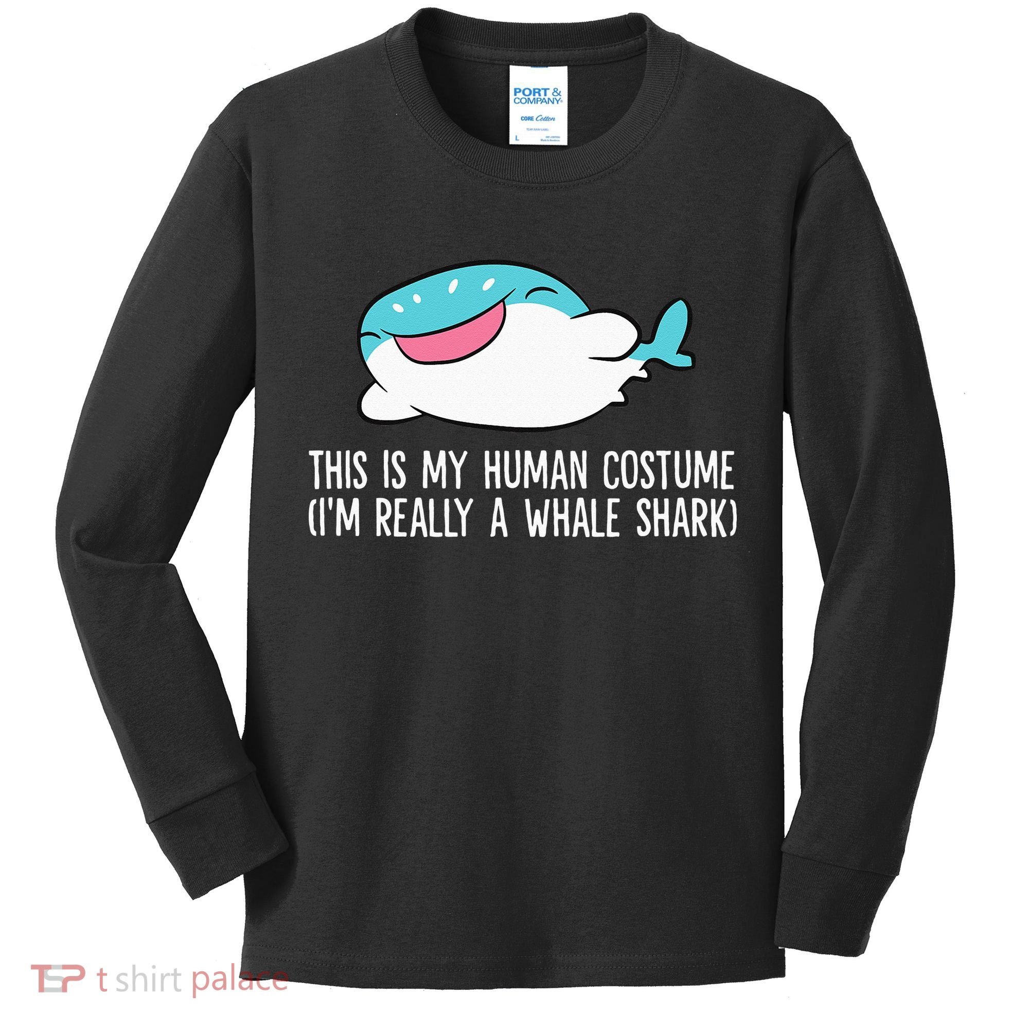 This Is My Human Costume I'm Really A Whale Shark Kids Long Sleeve Shirt
