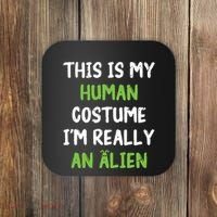 This Is My Human Costume Im Really An Alien Lazy Costume Coaster thumb 0
