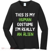 This Is My Human Costume Im Really An Alien Lazy Costume Women's Long Sleeve Shirt thumb 0