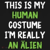 This Is My Human Costume Im Really An Alien Lazy Costume Women's T-Shirt thumb 6