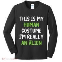 This Is My Human Costume Im Really An Alien Lazy Costume Kids Long Sleeve Shirt thumb 0