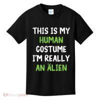 This Is My Human Costume Im Really An Alien Lazy Costume Kids T-Shirt thumb 0