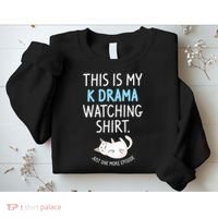 This Is My Kdrama Watching KDrama Korean Drama Lover Sweatshirt thumb 2