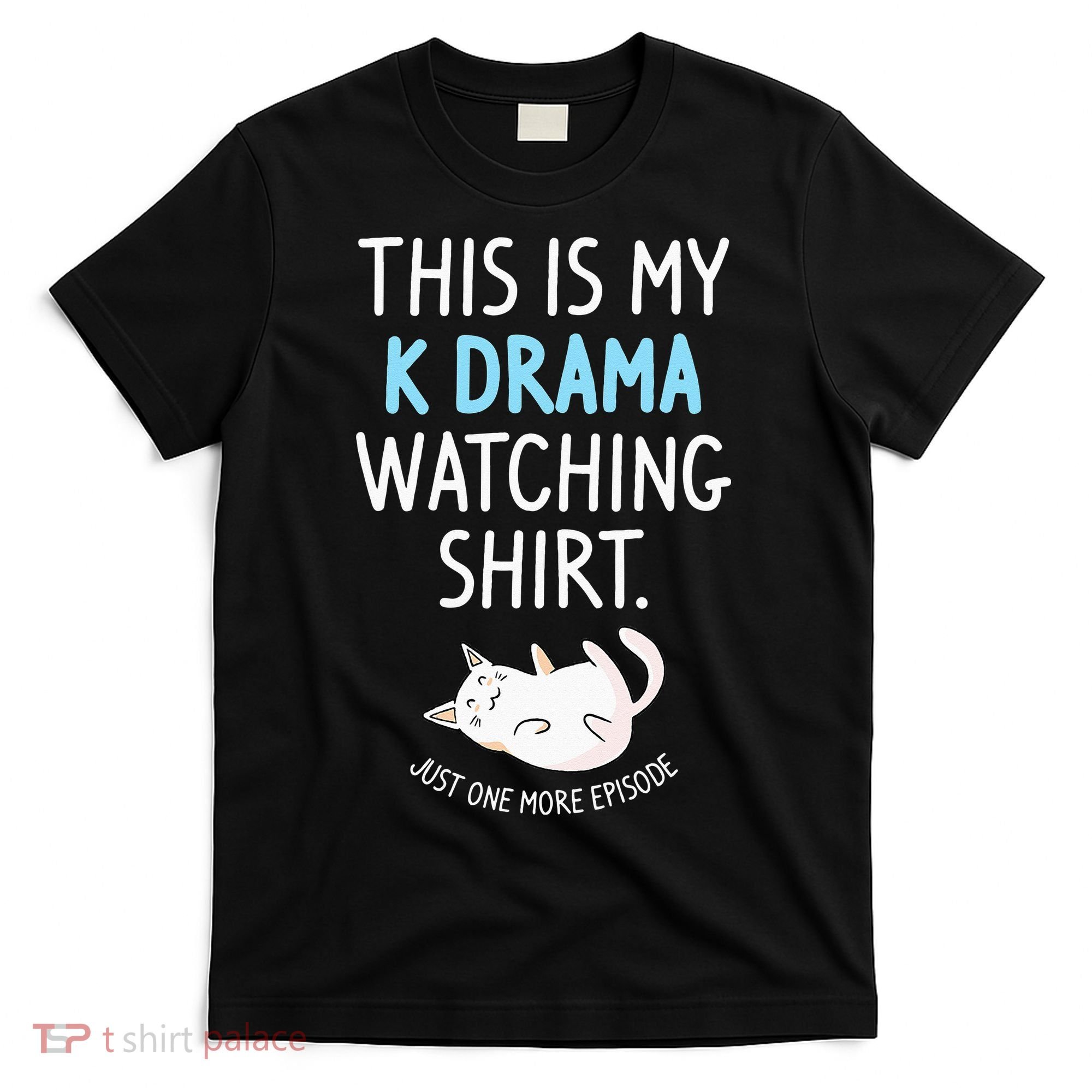 This Is My Kdrama Watching KDrama Korean Drama Lover T-Shirt