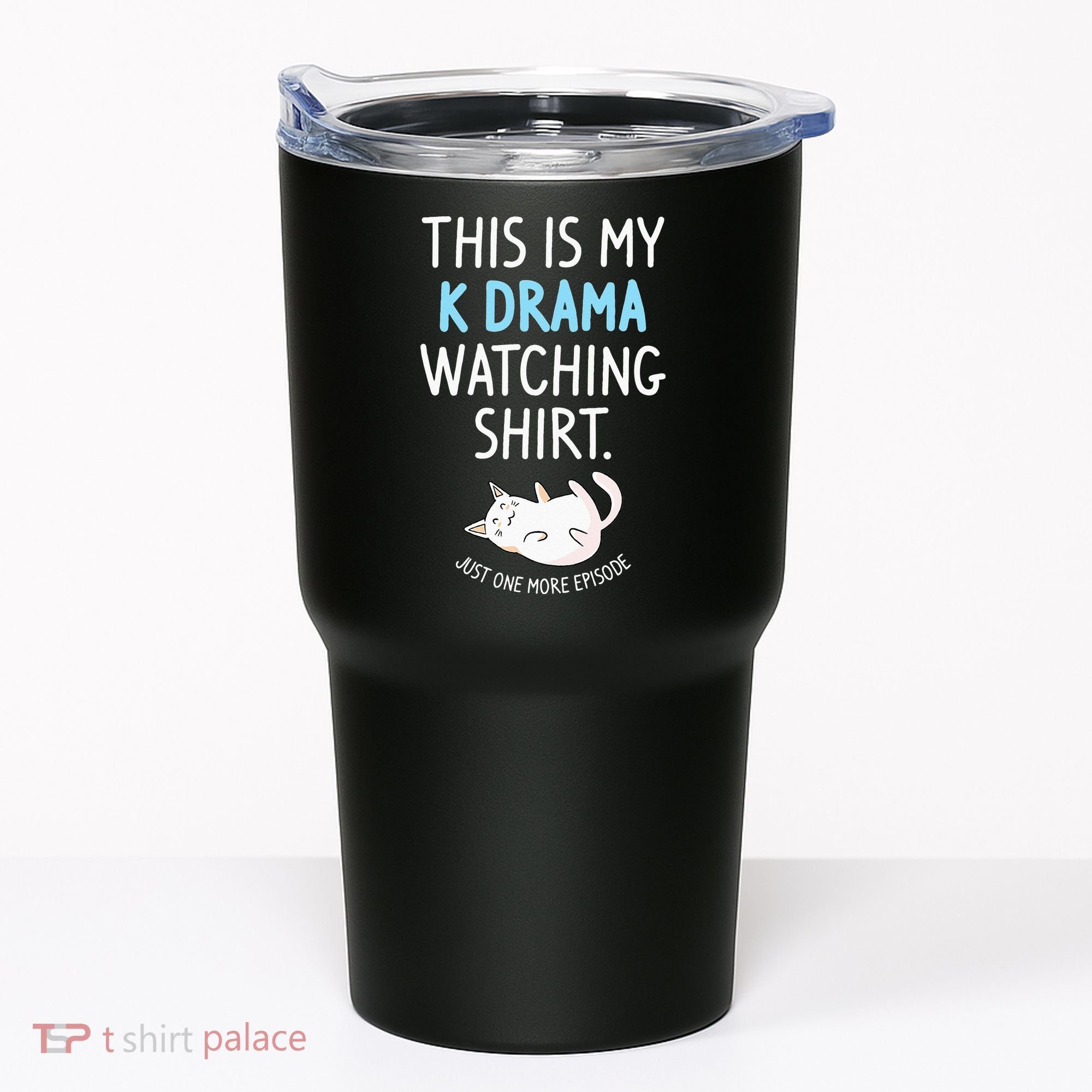 This Is My Kdrama Watching KDrama Korean Drama Lover Tumbler
