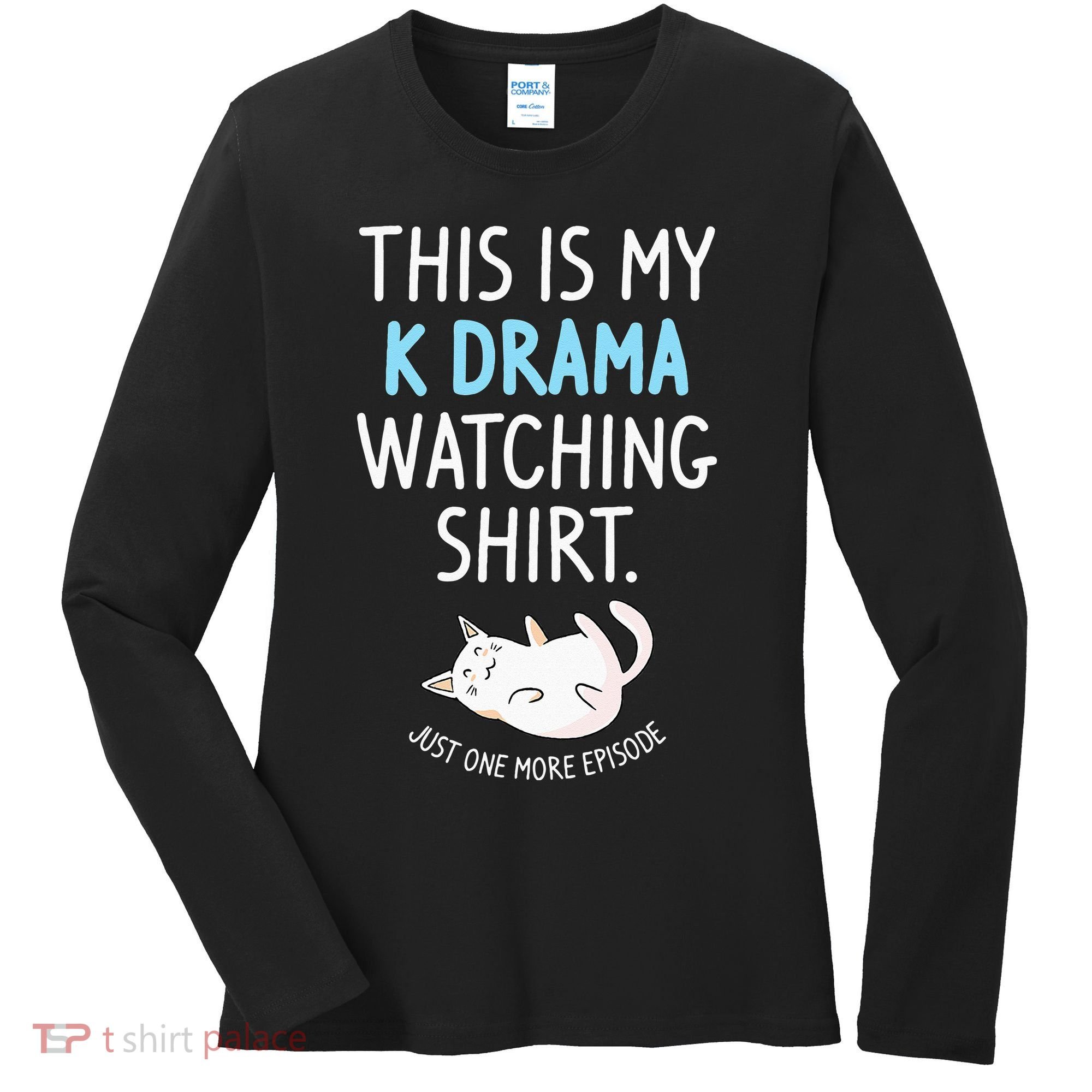This Is My Kdrama Watching KDrama Korean Drama Lover Women's Long Sleeve Shirt