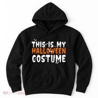 This Is My Halloween Costume Spooky Hoodie thumb 0