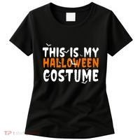 This Is My Halloween Costume Spooky Women's T-Shirt thumb 0