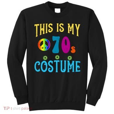 This Is My 70s Costume Sweatshirt