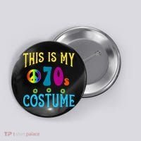 This Is My 70s Costume Button thumb 0