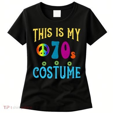 This Is My 70s Costume Women's T-Shirt