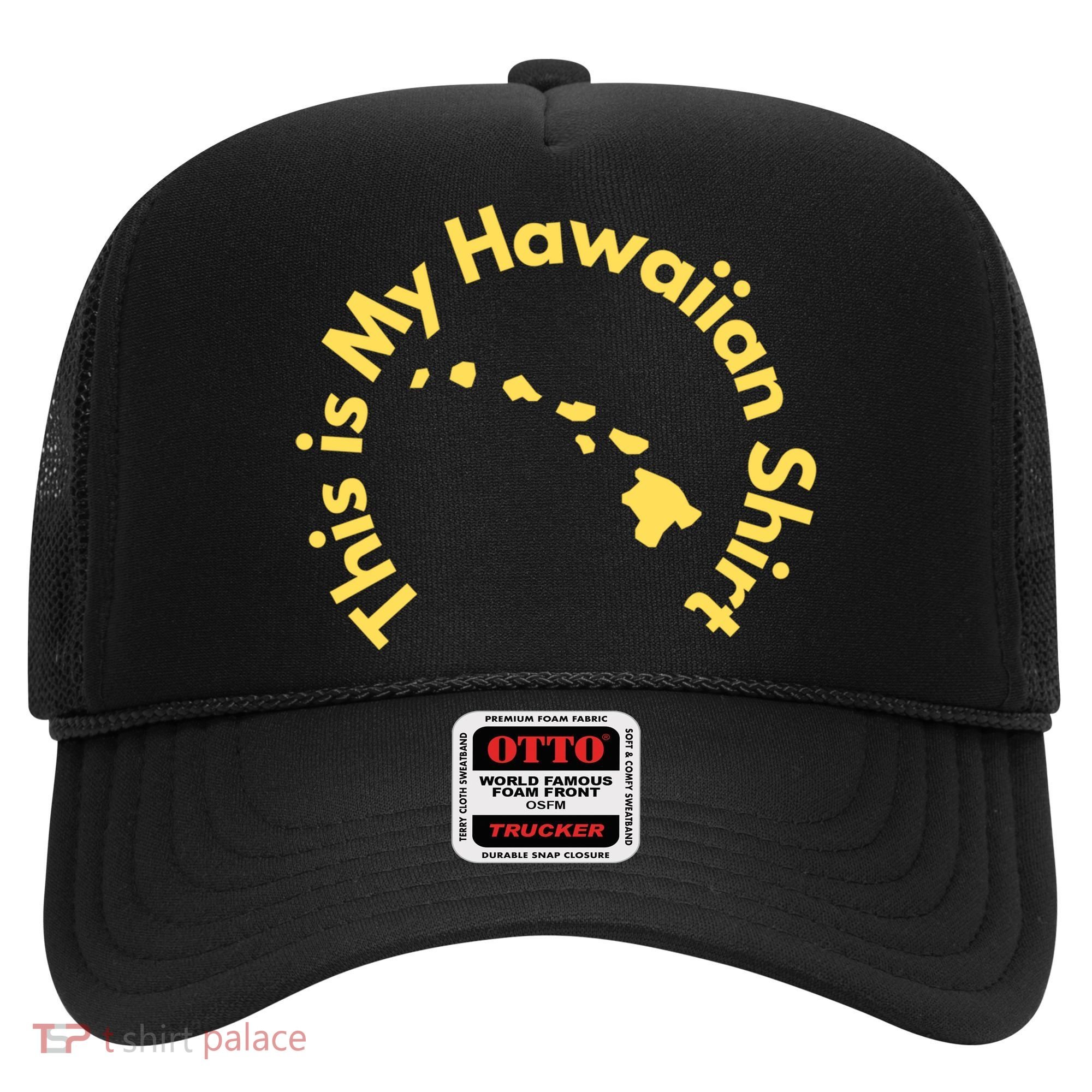 This Is My Hawaiian Island Meaningful Gift Hat