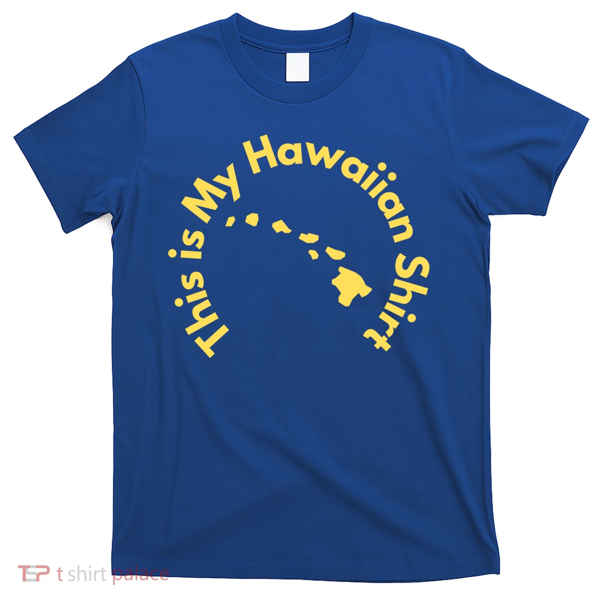 This Is My Hawaiian Island Meaningful Gift T-Shirt